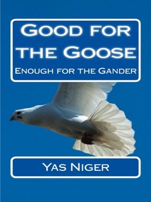 cover image of Good For the Goose
